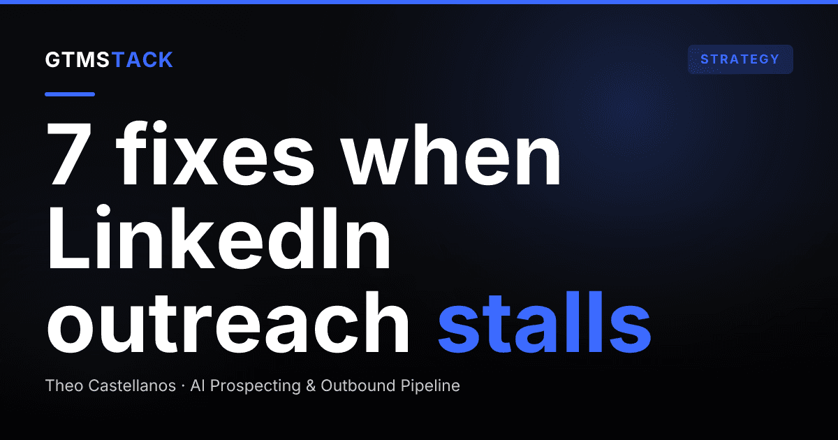LinkedIn Outreach Not Working? 7 Fixes That Move the Needle