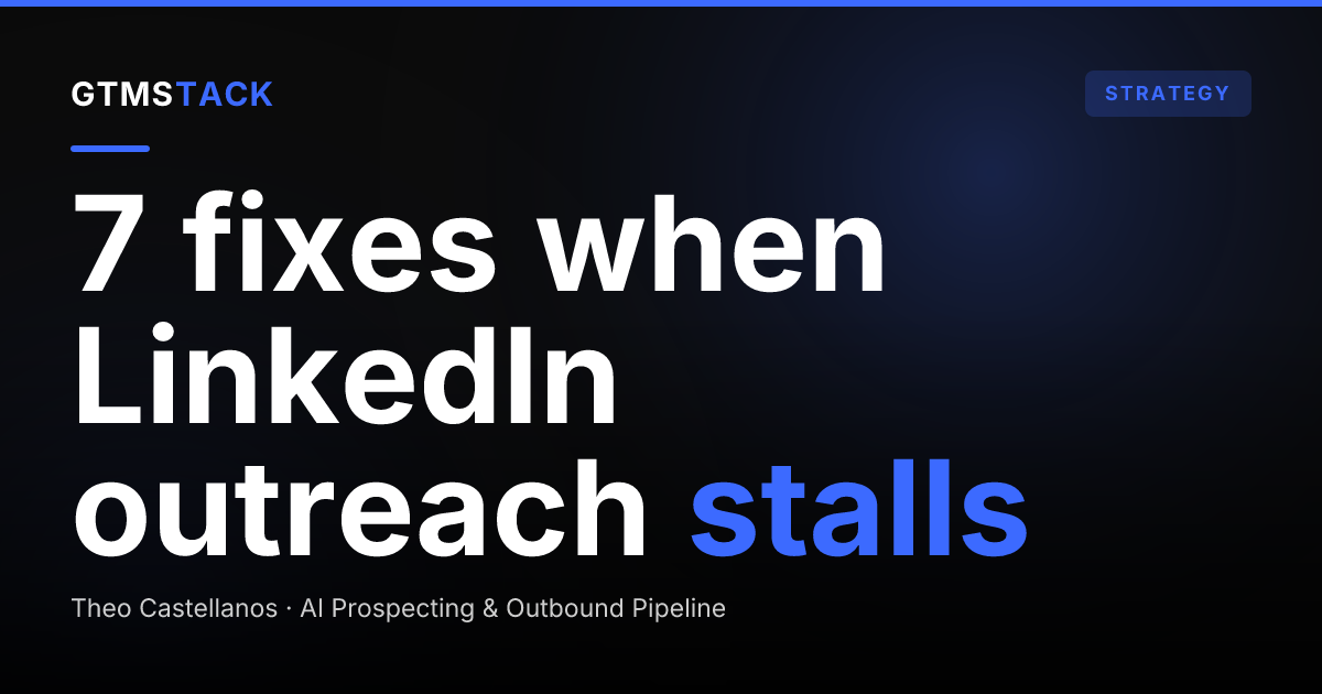 LinkedIn Outreach Not Working? 7 Fixes That Move the Needle